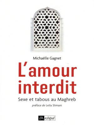 cover image of L'amour interdit--Sexe et tabous au Maghreb